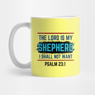 The Lord Is My Shepherd | Bible Verse Psalm 23:1 Mug